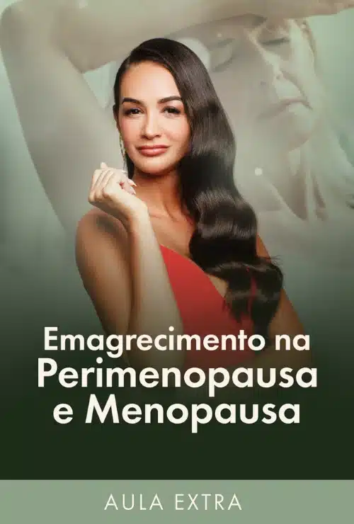 Emagrecimento na Perimenopausa e Menopausa